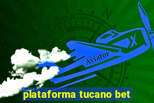 plataforma tucano bet